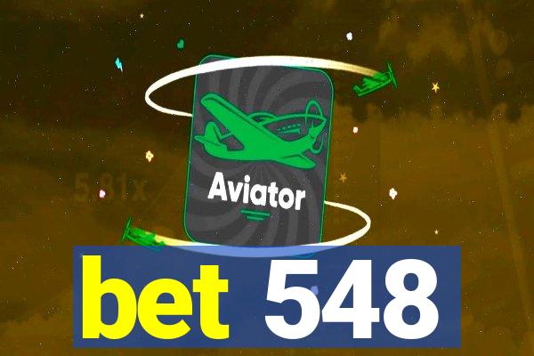 bet 548